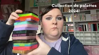 Ma Collection Palettes 2024!