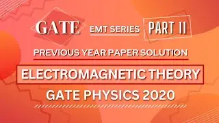 GATE PHYSICS 2020 Solved Paper | Electromagnetic Theory | Previous Year Paper COMPLETE Solution