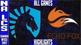 Echo Fox VS Team Liquid FULL SERIES Highlights | NA LCS W1D3 Summer 2017 | FOX vs TL