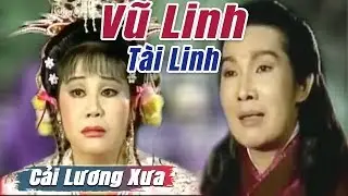 Cải Lương Xưa : Vũ Linh Tài Linh Vân Hà Chí Linh | cải lương hay tuồng hồ quảng Để Đời