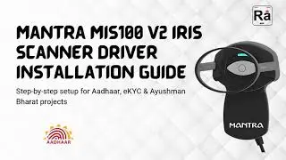 Mantra MIS100 V2 Iris Scanner Driver Installation | Step-by-Step Setup Guide