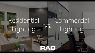 Commercial & Residential Lighting with RAB