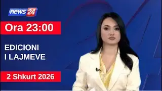 02 Janar 2026 Edicioni i Lajmeve në News24 në studio Megi Latifi (Ora 23:00)