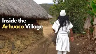 A Look Inside the Arhuaco Village of Nabusimake