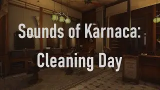 Sounds of Karnaca: Cleaning Day | Dishonored 2 Ambience (1 hour)
