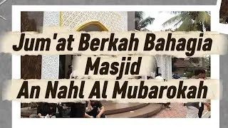 Jum'at Berkah Bahagia Masjid An Nahl Al Mubarokah 30 Januari 2026