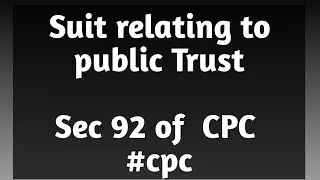Suit relating to Public Trust Sec 92 of CPC.    #cpc