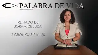 REINADO DE JORAM DE JUDÁ - 2 CRÓNICAS 21:1-20