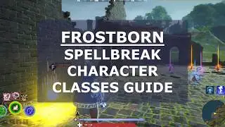 Frostborn Spellbreak Character Classes Guide by Best Gaming Settings