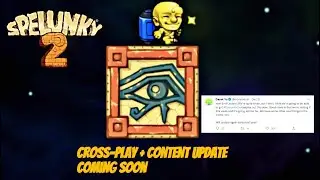 Новости Spelunky 2 | Скоро выйдет обновление контента + Кроссплатформенная игра задерживается
