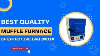 Top Quality Muffle Furnace Manufacturer & Supplier in India | Effective Lab India |