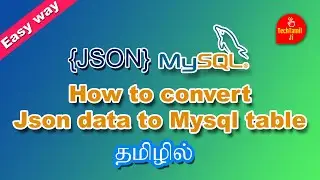 How to convert  Json data to Mysql table in Tamil