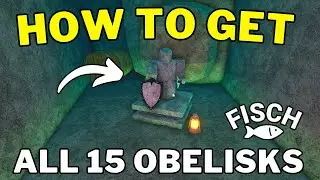 How To Find 15 Obelisks in Fisch | All 15 Obelisk Locations in Fisch | Roblox