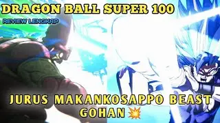 REVIEW DRAGON BALL SUPER CHAPTER 100 - JURUS MAKANKOSAPPO GOHAN MENGHANCURKAN CELL MAX💥