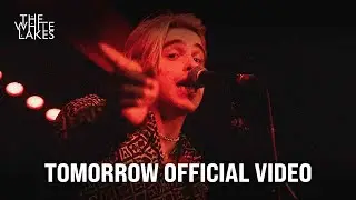 The White Lakes - Tomorrow (Official Music Video)