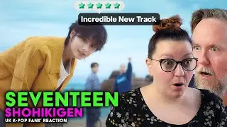 SEVENTEEN - Shohikigen - UK K-Pop Fans Reaction