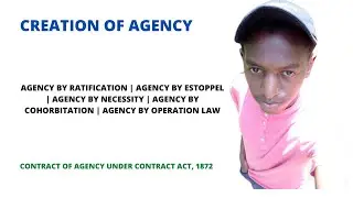CREATION OF AGENCY CONTRACT | MODES OF CREATION AGENCY | BUSINESS LAW | CPA | CFA