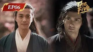 ENG SUB | The Five | EP06 | 华山论剑之五绝争锋 | #ZhouYiwei #GaoWeiguang #PeterHo #MingDow #YuXiaowei