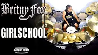 Britny Fox - Girlschool (Only Play Drums)