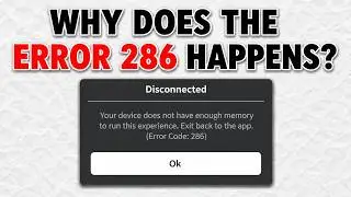 Why does ERROR 286 HAPPENS and HOW TO FIX IT (Roblox)