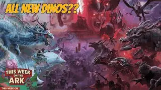 ALL NEW DINOS, CREATURE VOTE WINNER AND MORE This week on the ARK's #3