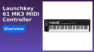 REVIEW (2025): Launchkey 61 MK3 MIDI Controller. Features.