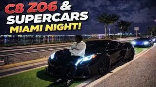 Took My C8 Corvette Z06 on a Late Night Drive in Miami at 3AM With Other Supercars