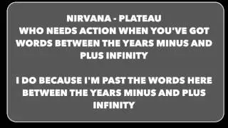 NIRVANA PLATEAU BETWEEN THE YEARS MINUS N PLUS INFINITY