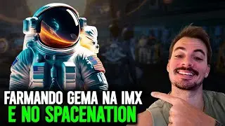 SPACENATION - COMO TA O FARM ? E COMO FARMAR GEMAS PARA AIRDROP DA IMX