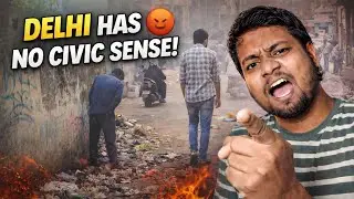 Delhi Civic Sense Reality 😡 | Hard Truth Nobody Talks About