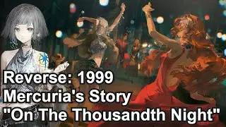 💎 (Old 2.0 Upload) Reverse: 1999 - Mercuria's Character Story: 