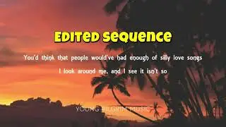 silly love song eited sequence