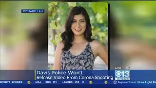Davis Police Will Not Be Releasing Officer Natalie Corona&rsquo;s Body Camera Footage