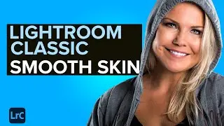 PERFECT Skin Smoothing Technique (in Lightroom Classic)
