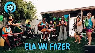 Ela Vai Fazer (Live in the Backyard) - Brazuca Band