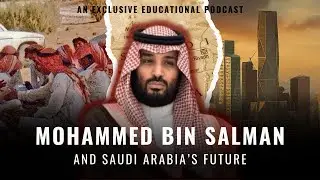 MBS, MINYAK, DAN NEOM: MASA DEPAN ARAB SAUDI DI BALIK VISION 2030 - Podcast Edukasi