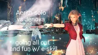 FINAL FANTASY VII REMAKE Aerith solo vs Jenova (going all out)