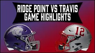 Ridge Point vs Fort Bend Travis - 2019 Week 8 Football Highlights