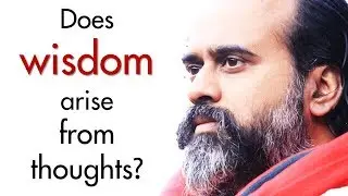 Does wisdom arise from thought? || Acharya Prashant (2016)
