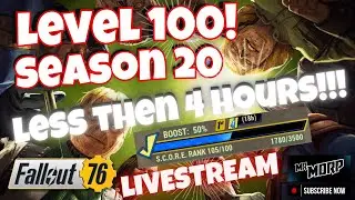 Fallout 76 Season 20! Getting 100 On The Board TODAY!!!