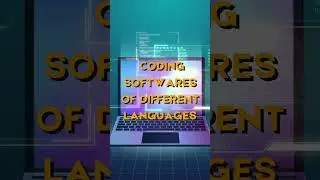 Softares used for coding in different languages
