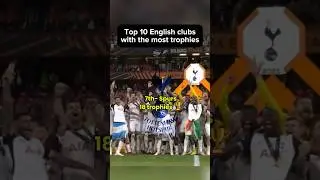 Top 10 English clubs with the most trophies