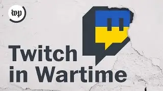 Inside Twitch&rsquo;s coverage of the Russian invasion of Ukraine | Livestream discussion