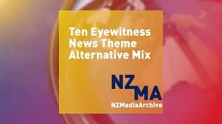 Ten Eyewitness News Theme Alternative Mix