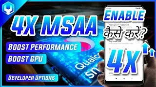 How to Enable Force 4X MSAA on Android_ Hindi