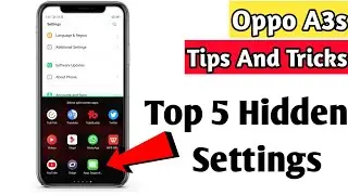 Oppo A3s Tips and Tricks | Top 5 Tips and Tricks of Oppo A3s