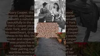 Gary Cooper & Joan Leslie Grace and Innocence on the Silver Screen #facts #hollywood  #love #movie