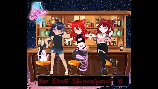 Bar Staff Shenanigans! [6]