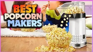Popcorn Paradise: Exploring the Best Popcorn Makers for Movie Night Magic