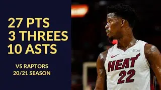 Jimmy Butler 27 Pts 3 Threes 10 Asts 8 Rebs 3 Stls Highlights vs Toronto Raptors | NBA 20/21 Season